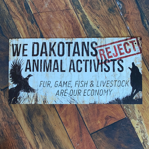 Animal Activists Reject Sign - Dustin Sinner Fine Art